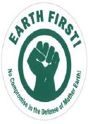 EARTH FIRST